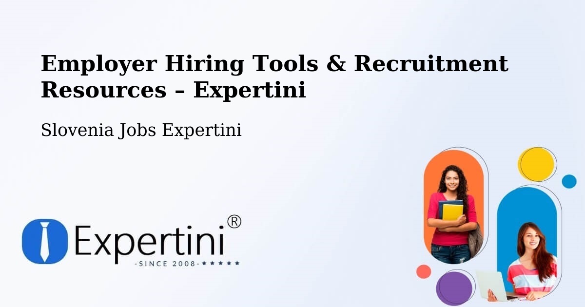 Employer Hiring Tools & Recruitment Resources – Šmarca - Šmarca, Slovenia Jobs Expertini