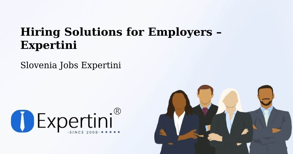 Hiring Solutions for Employers in Šmarca - Šmarca, Slovenia Jobs Expertini