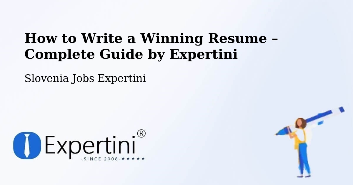 Resume Writing Guide for Job Seekers – Šmarca - Šmarca, Slovenia Jobs Expertini